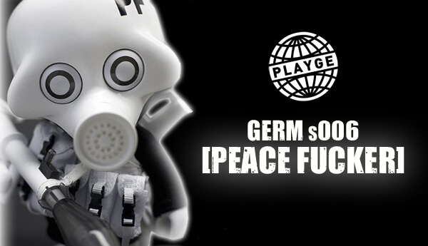 playge-germ-s006-peace-fucker-featured
