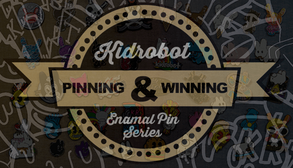 kidrobot-pinning-winning-featured