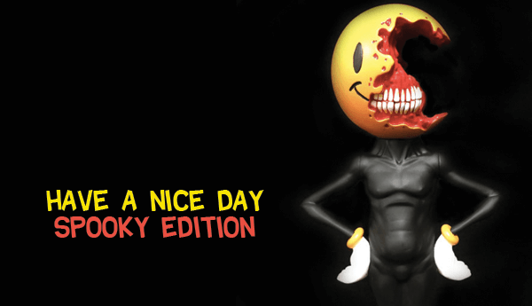 have-a-nice-day-spooky-edition-featured