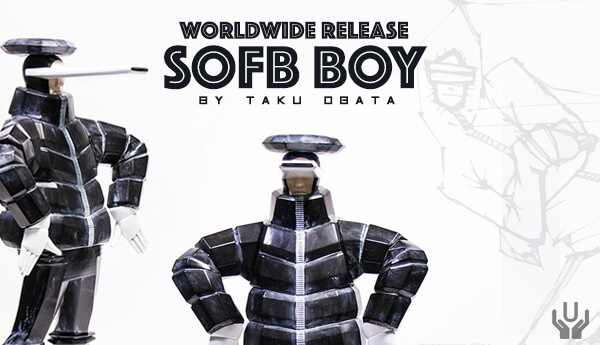SOFB BOY BBOY By Taku Obata x Unbox Industries Release Info - The 