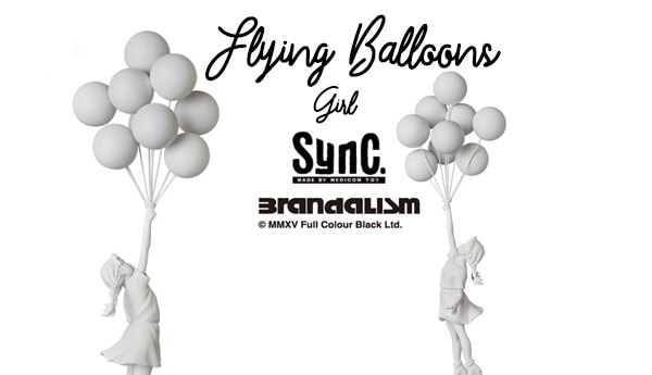 BANKSY Flying Balloons Girl By Sync x Medicom - The Toy Chronicle