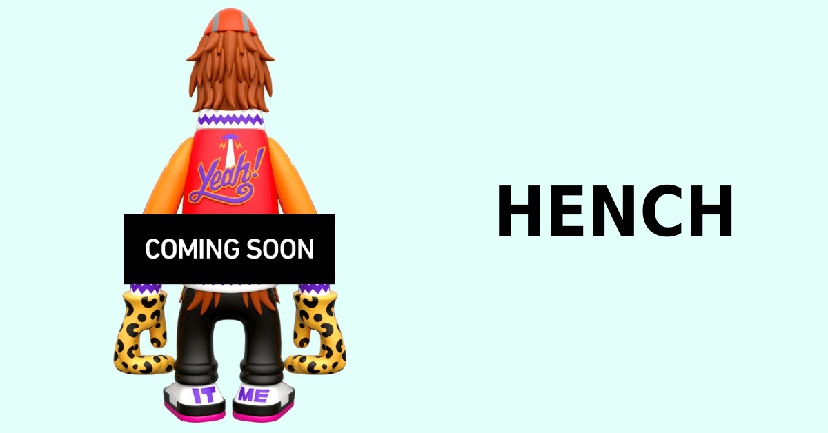 Hench-Coming-Soon-superplastic-petefowler