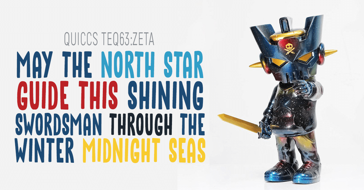 May the North Star Guide this Shining Swordsman Through the Winter Midnight Seas quiccs zeta teq63