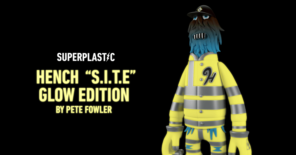 hench-s-i-t-e-glow-superplastic-petefowler-featured
