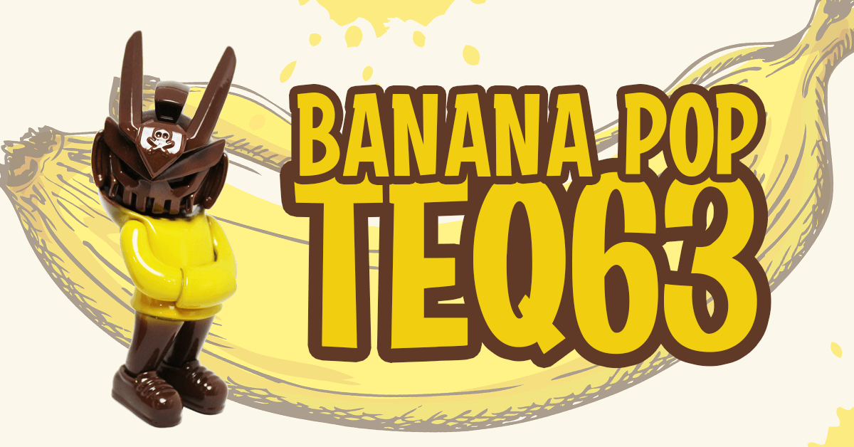 BananaPop_teq63-quiccs-martiantoys-featured