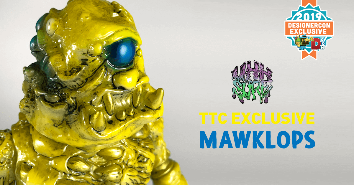 ttc-exclusive-mawklops-dcon2019-uhhsuremonsters-featured