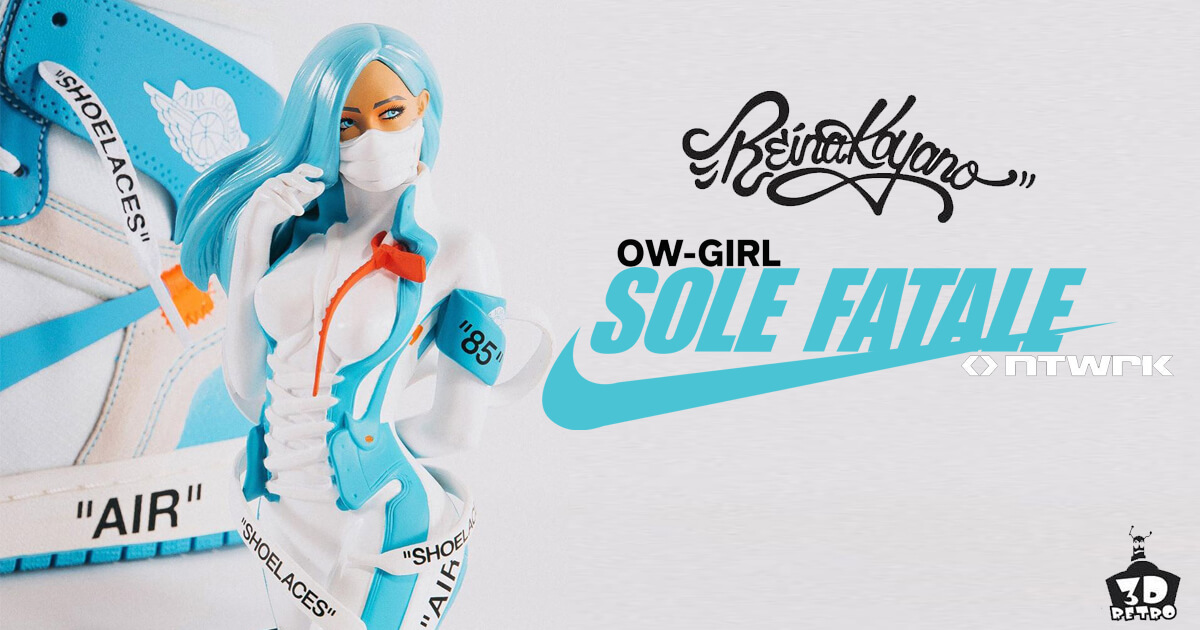 OW-Girl UNC Sole Fatale NTWRK EXCLUSIVE by Reina Koyano x 3D Retro