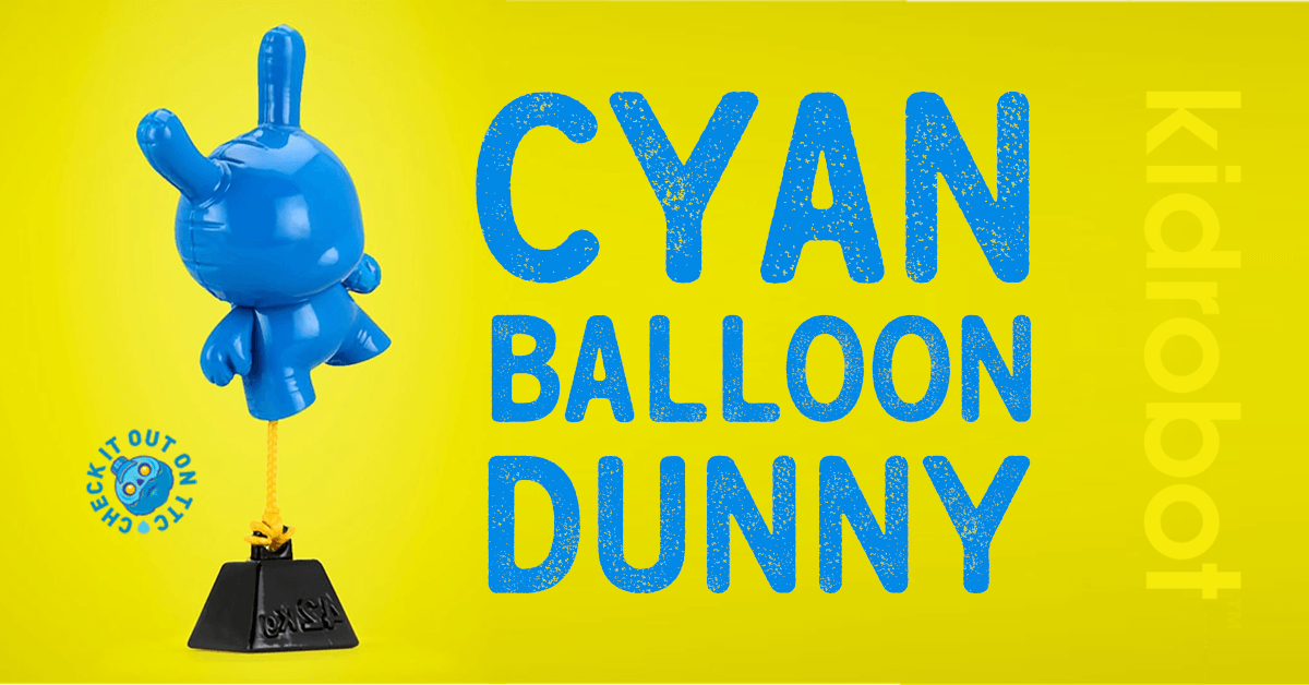 cyan-balloon-dunny-kidrobot-featured