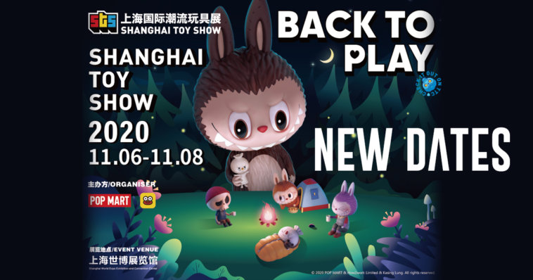 This image has an empty alt attribute; its file name is POP-MART-Shanghai-Toy-Show-2020-Back-to-Play-STS-NEW-DATES-The-Toy-Chronicle--758x398.jpg