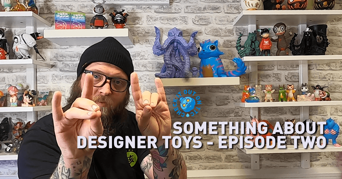 something-about-designer-toys-episode-toy-featured