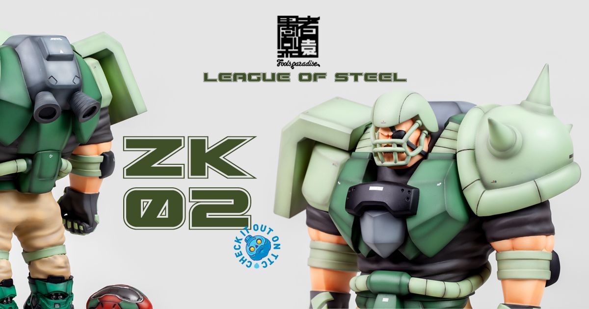 Fools Paradise Presents LOWFOOL // LEAGUE OF STEEL ZK02 - The Toy