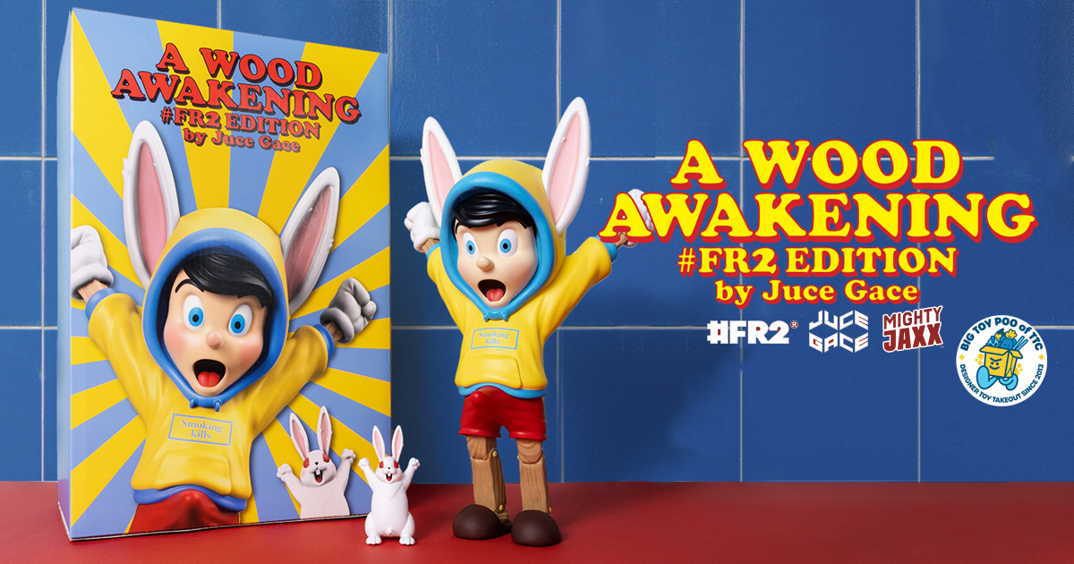 FR2 エフアールツー MIGHTY JAXX A WOOD AWAKENING #FR2 EDITION BY JUCE GACE ピノキオ フィギュア
