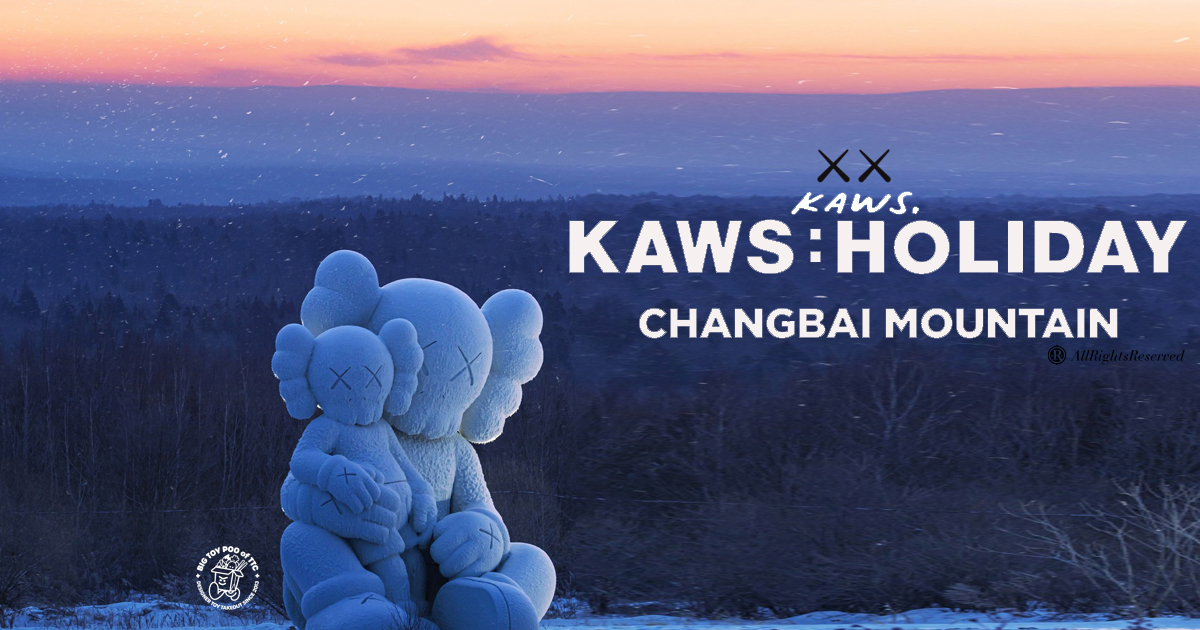 KAWS x AllRightsReserved Presents KAWS HOLIDAY Changbai Mountain
