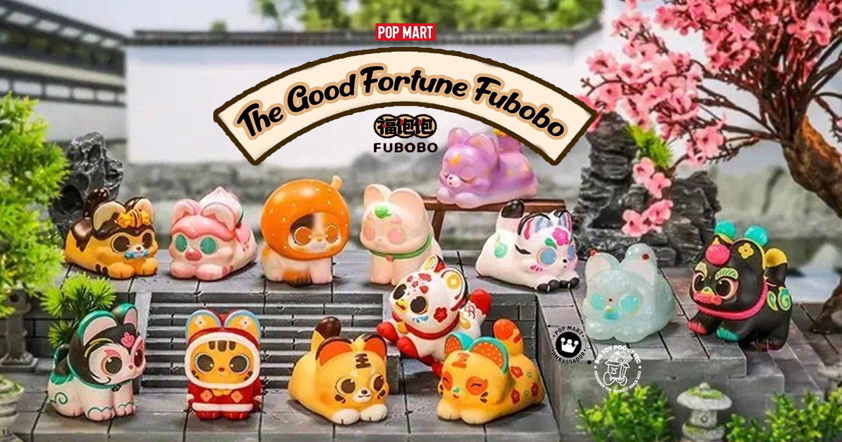 POP MART x Toby's FUBOBO The Good Fortune Fubobo Blind Box series 