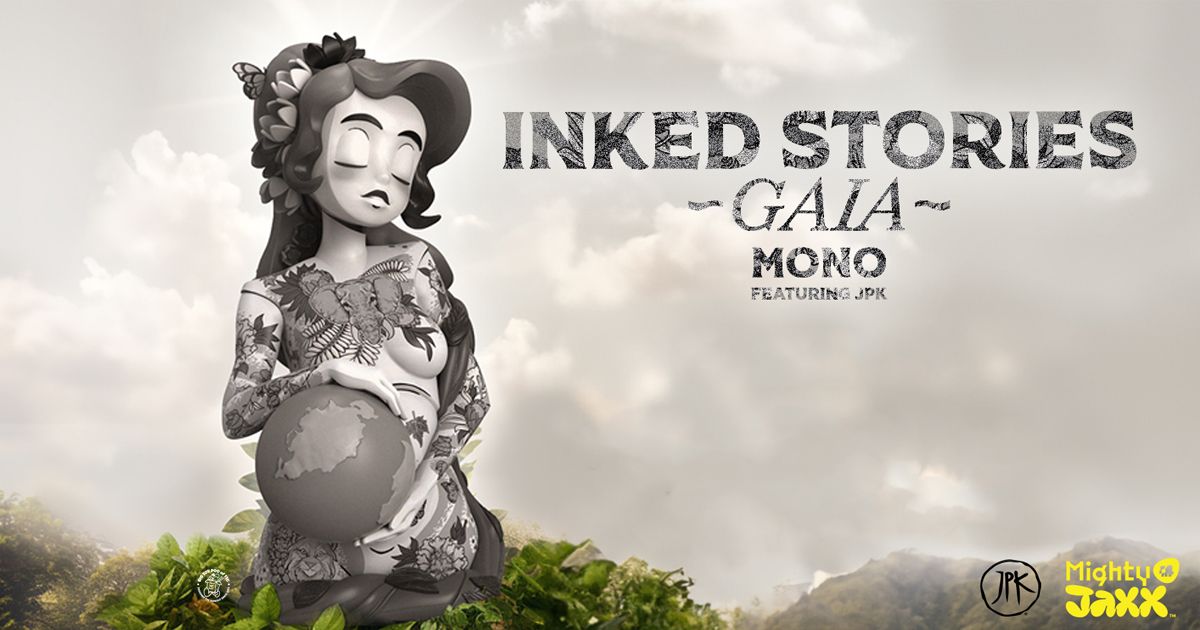 Jon Paul Kaiser x Mighty Jaxx Presents Inked Stories: THE MOTHER OF ALL  THINGS GAIA Mono Edition - The Toy Chronicle