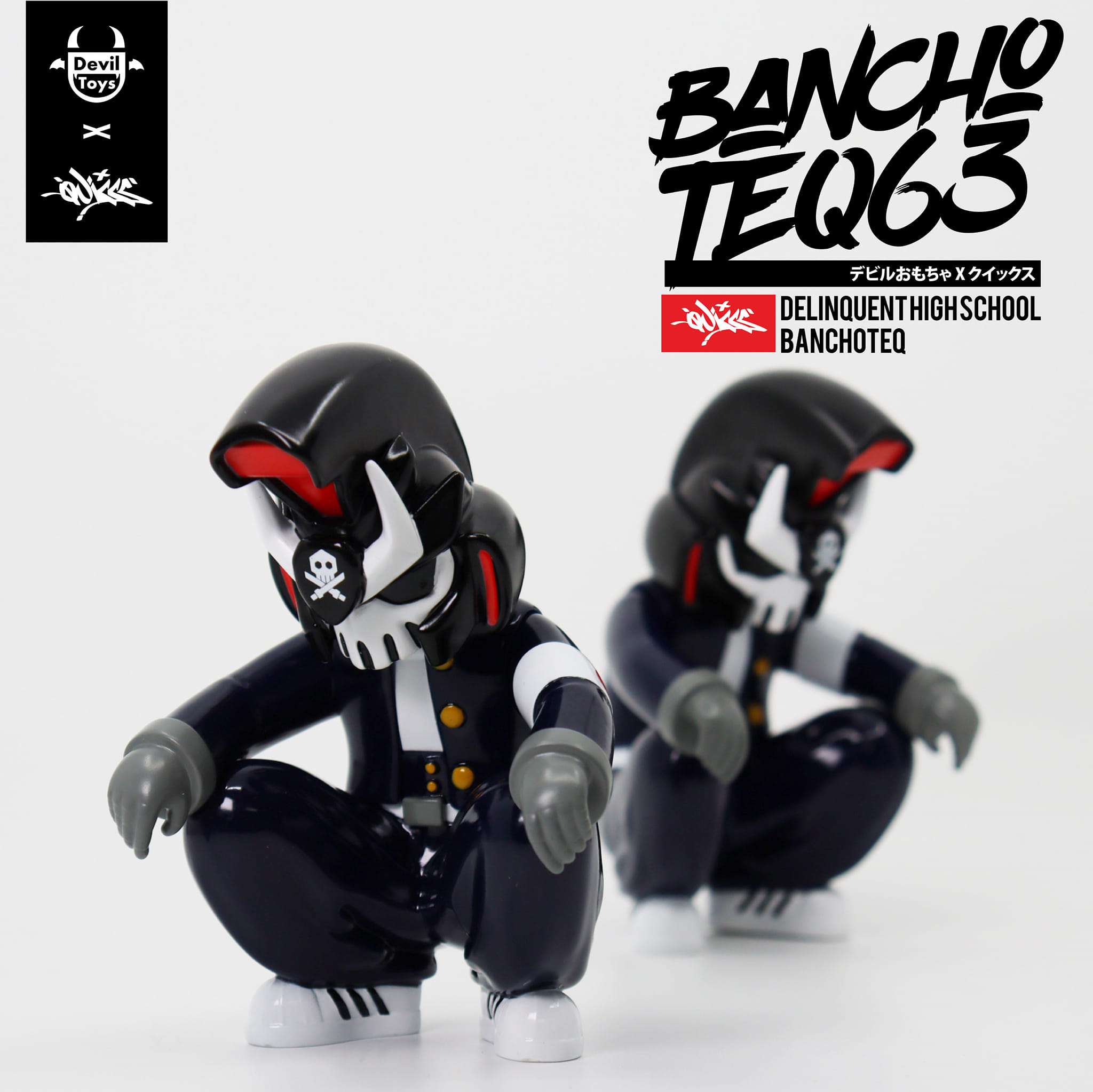 QUICCS x Devil Toys Presents The Delinquent High School BanchoTEQ