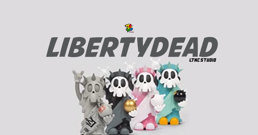 LibertyDead by LTNC Studio x ZCWO - The Toy Chronicle